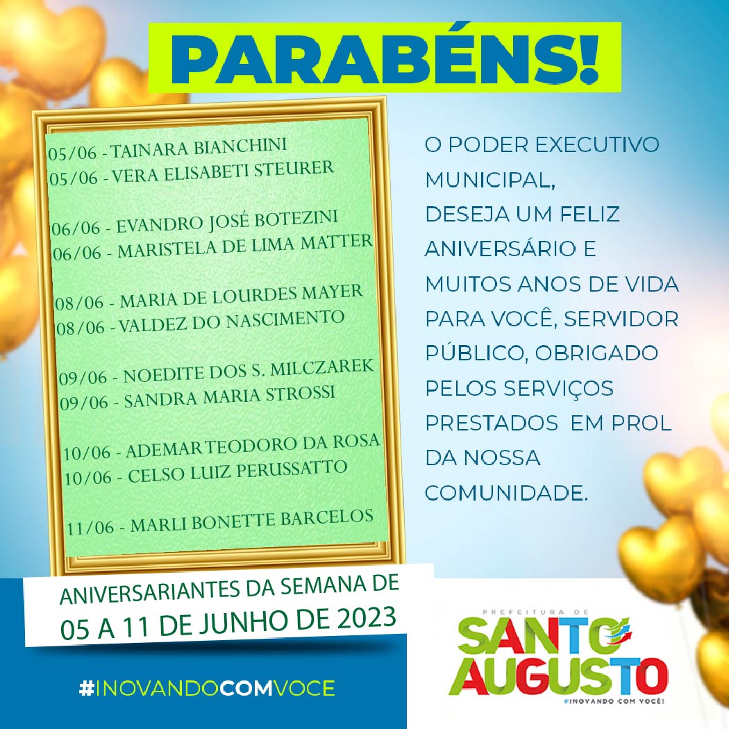 👏🎁🙌🎂 Aniversariantes Da Semana De 05 A 11 De Junho De 2023 🎉🎊😀🎈 Prefeitura Municipal De Santo 9561